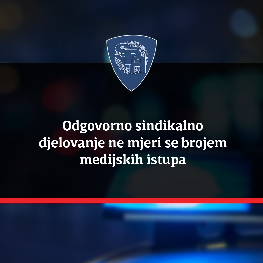 SPH: Odgovorno sindikalno djelovanje ne mjeri se brojem medijskih istupa